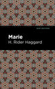Book cover of: Marie. By: H. Rider Haggard