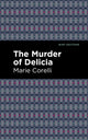 Book cover of: Murder of Delicia. By: Marie Corelli