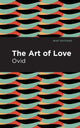Book cover of: Art of Love. By: Ovid