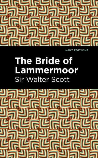 Book cover of: Bride of Lammermoor. By: Sir Walter Scott