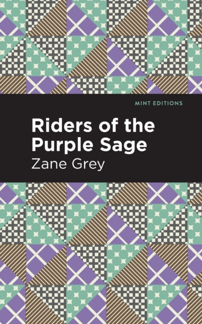 Book cover of: Riders of the Purple Sage. By: Zane Grey