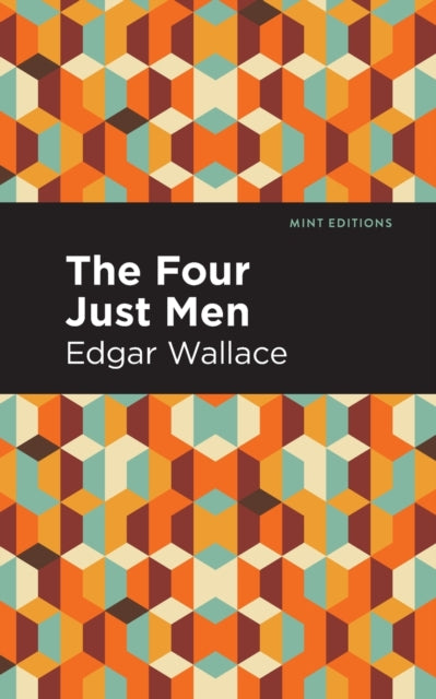 Book cover of: Four Just Men. By: Edgar Wallace