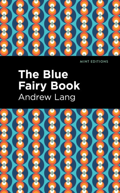 Book cover of: Blue Fairy Book. By: Andrew Lang