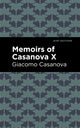 Book cover of: Memoirs of Casanova Volume X. By: Giacomo Casanova