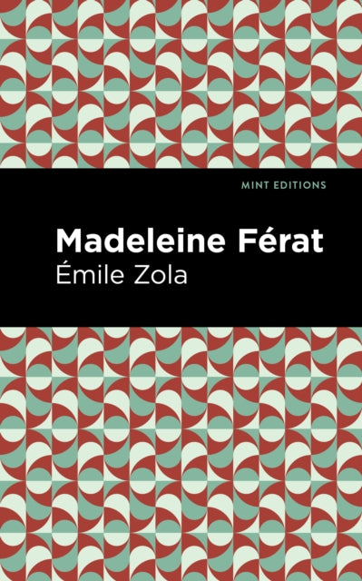 Book cover of: Madeleine Ferat. By: Émile Zola