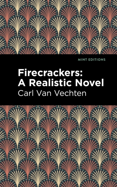 Book cover of: Firecrackers. By: Carl Van Vechten