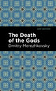Book cover of: Death of the Gods. By: Dmitry Sergeyevich Merezhkovsky