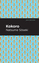 Book cover of: Kokoro. By: 夏目漱石