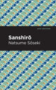 Book cover of: Sanshir. By: 夏目漱石