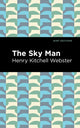 Book cover of: Sky Man. By: Henry Kitchell Webster