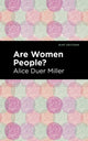 Book cover of: Are Women People?. By: Alice Duer Miller