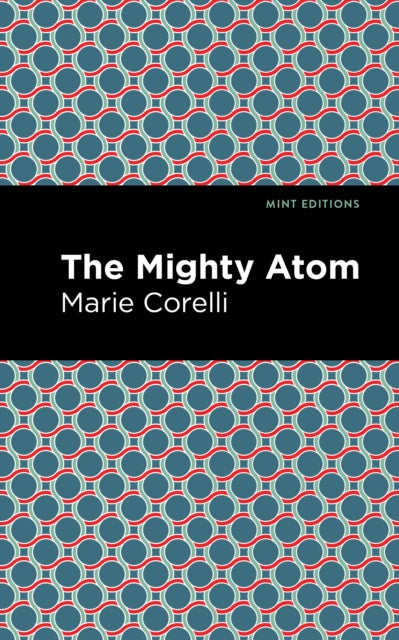 Book cover of: Mighty Atom. By: Marie Corelli
