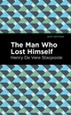 Book cover of: Man Who Lost Himself. By: H. De Vere Stacpoole