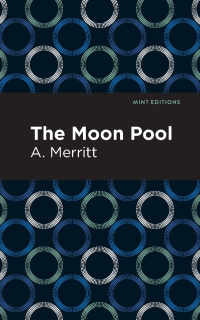 Book cover of: Moon Pool. By: A. Merritt