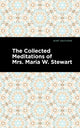 Book cover of: Collected Meditations of Mrs. Maria W. Stewart. By: Maria W. Stewart