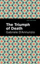 Book cover of: Triumph of Death. By: Gabriele D'Annunzio