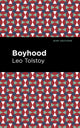 Book cover of: Boyhood. By: Mint Editions