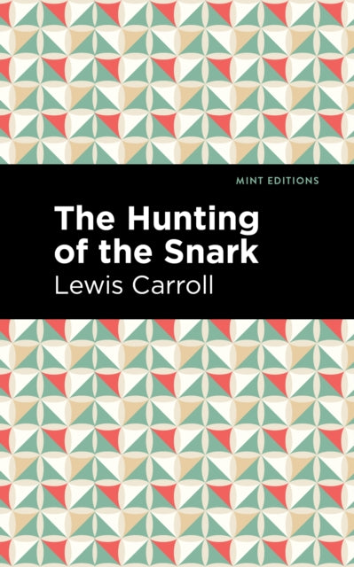 Book cover of: Hunting of the Snark. By: Lewis Carroll