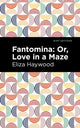 Book cover of: Fantomina. By: Eliza Haywood