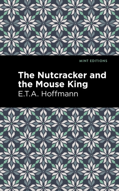Book cover of: Nutcracker and the Mouse King. By: E. T. A. Hoffmann