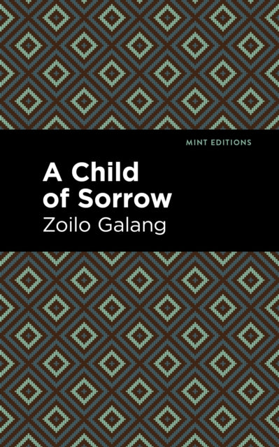 Book cover of: Child of Sorrow. By: Zolio Galang