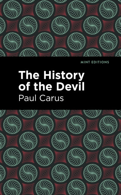 Book cover of: History of the Devil. By: Paul Carus