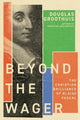 Book cover of: Beyond the Wager. By: Douglas R. Groothuis