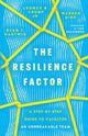 Book cover of: Resilience Factor – A Step–by–Step Guide to Catalyze an Unbreakable Team. By: Ryan T. Hartwig