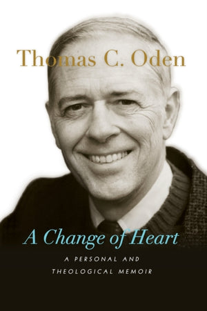Change of Heart – A Personal and Theological Memoir