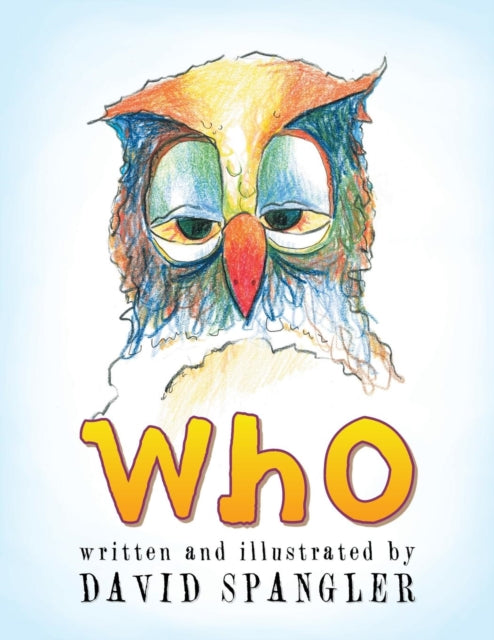 Book cover of: Who. By: David Spangler
