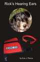 Book cover of: Rick's Hearing Ears. By: Eve Peirce