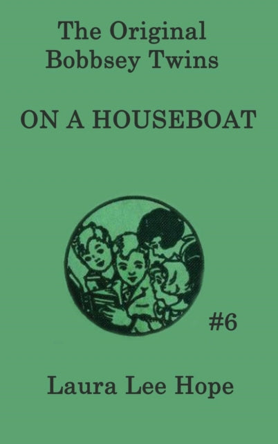 Book cover of: Bobbsey Twins On a Houseboat. By: Laura Lee Hope