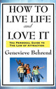 Book cover of: How to Live Life and Love It