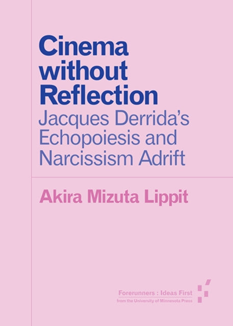Book cover of: Cinema Without Reflection. By: Akira Mizuta Lippit