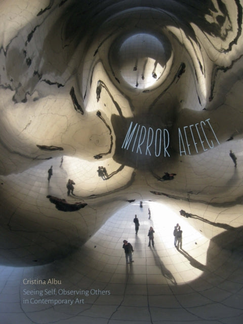 Book cover of: Mirror Affect. By: Cristina Albu