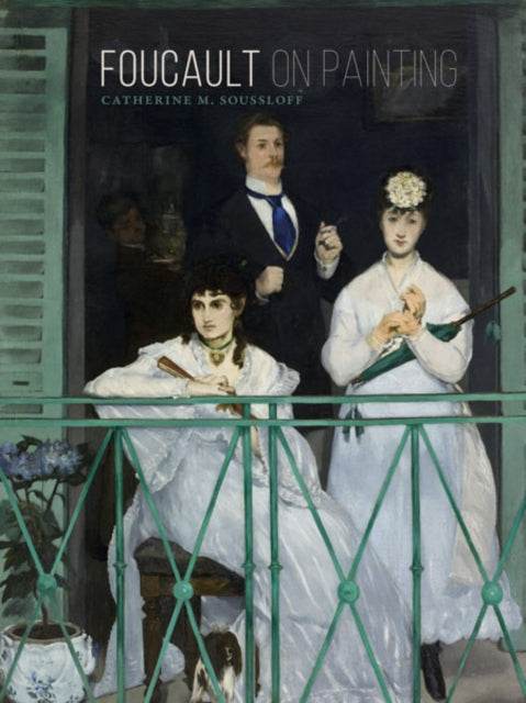 Book cover of: Foucault on Painting. By: Catherine M. Soussloff