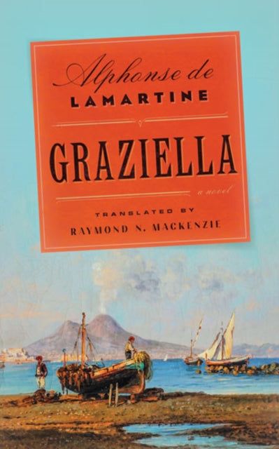 Book cover of: Graziella. By: Alphonse de Lamartine