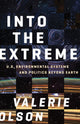Book cover of: Into the Extreme. By: Valerie Olson