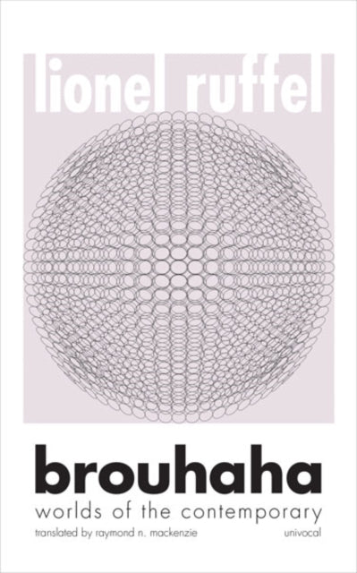 Book cover of: Brouhaha. By: Lionel Ruffel