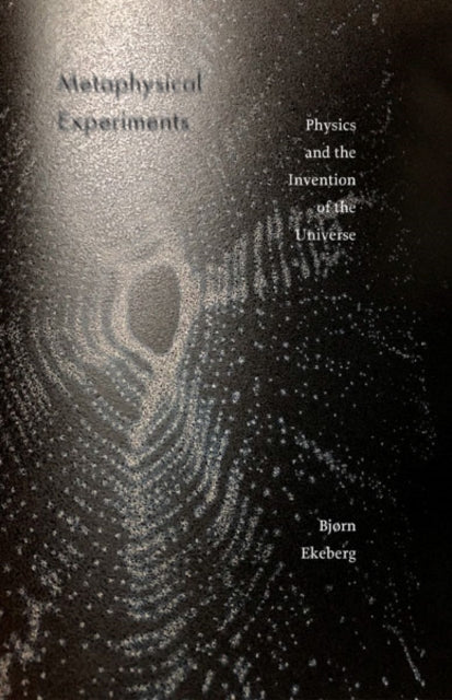 Book cover of: Metaphysical Experiments. By: Bjørn Ekeberg