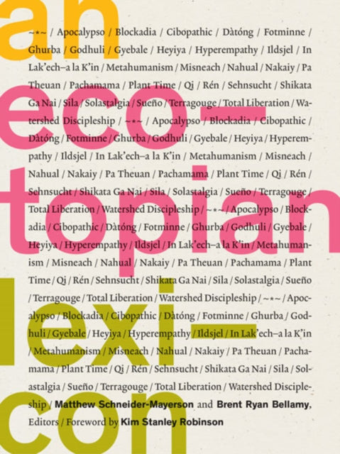Book cover of: Ecotopian Lexicon. By: Matthew Schneider-Mayerson