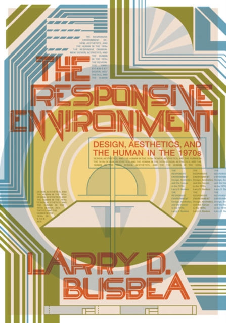 Book cover of: Responsive Environment. By: Larry D. Busbea