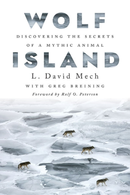 Book cover of: Wolf Island. By: L. David Mech