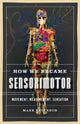 Book cover of: How We Became Sensorimotor. By: Mark Paterson