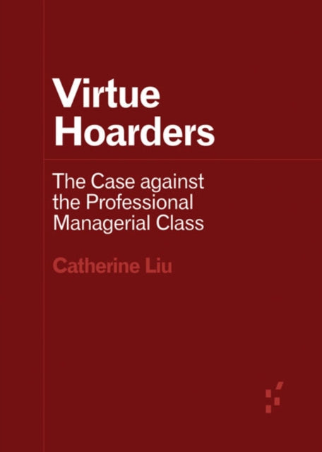 Book cover of: Virtue Hoarders