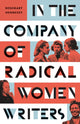Book cover of: In the Company of Radical Women Writers. By: Rosemary Hennessy