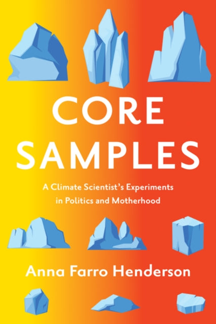 Book cover of: Core Samples. By: Anna Farro Henderson