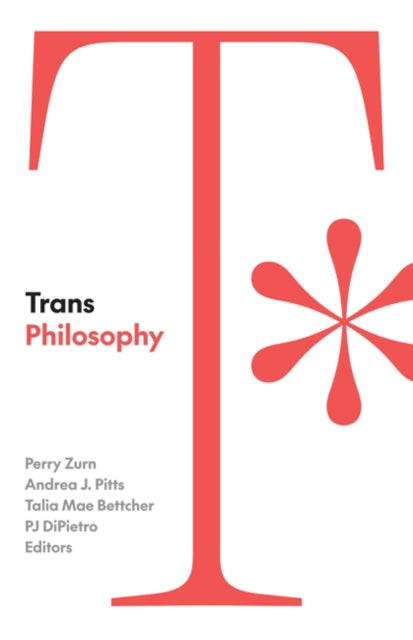 Book cover of: Trans Philosophy. By: Perry Zurn