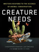 Book cover of: Creature Needs. By: Christopher Kondrich