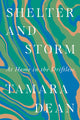 Book cover of: Shelter and Storm. By: Tamara Dean